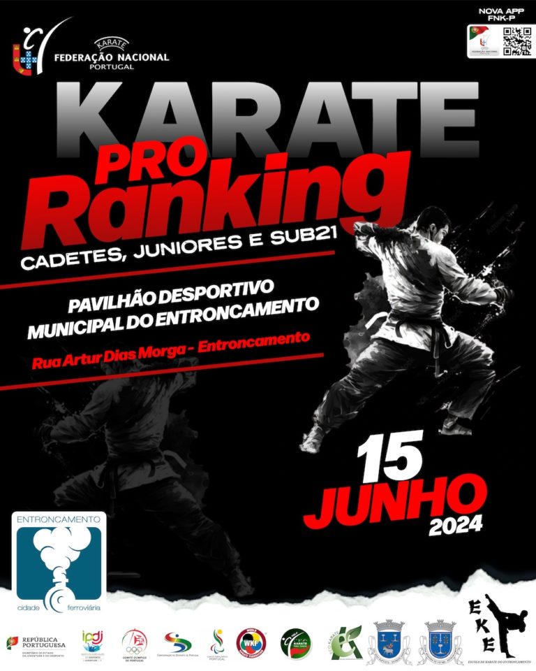 Karate ProRanking Cadetes, Juniores e Sub21 – 15 Junho 2024 – Entroncamento