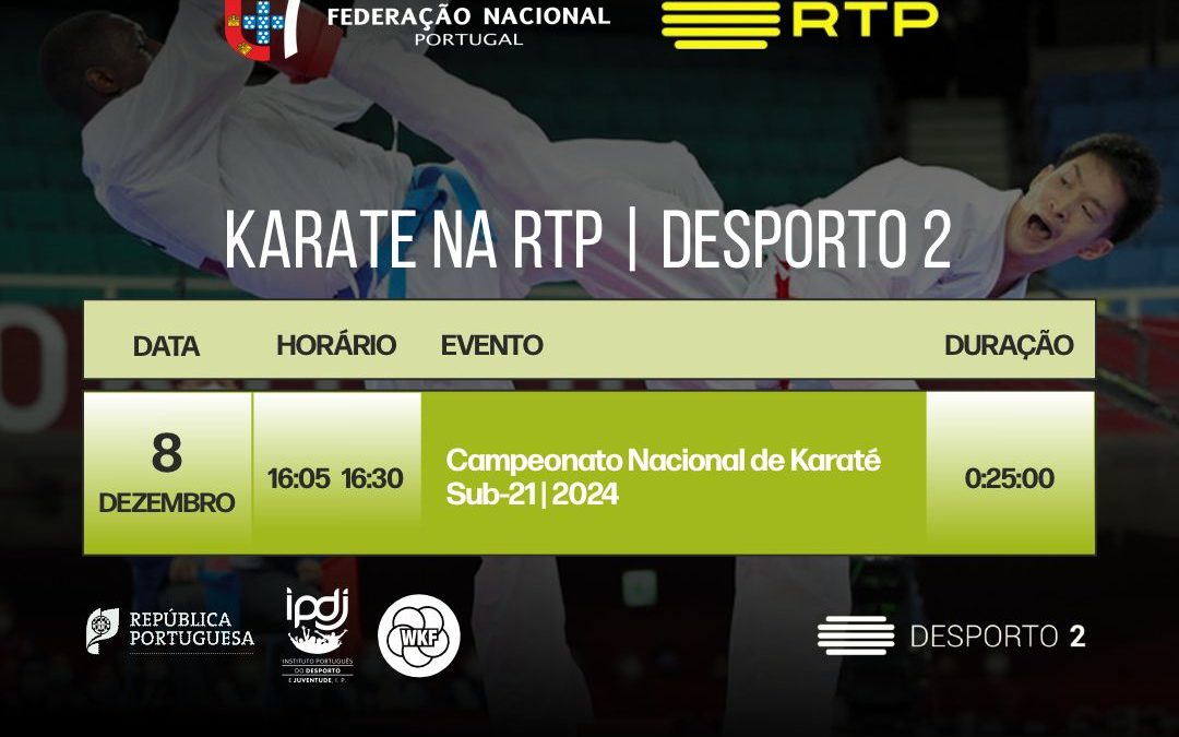 Karate no Desporto 2 (RTP2) – Emissão de 8 Dezembro de 2024