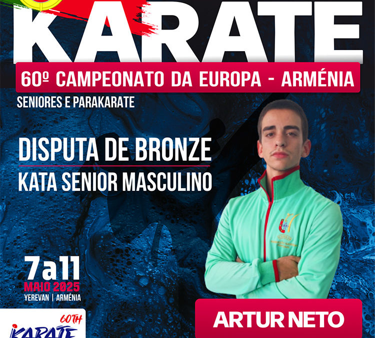 60º Campeonato Europeu De Seniores E ParaKarate (Yerevan – Arménia) – Disputa de Medalha de Bronze